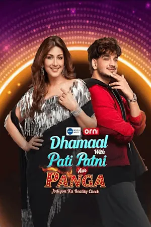 Dhammal with Pati Patni Aur Panga – Jodiyon Ka Reality Check 2026 Season 2 Hindi WEB-DL 720p - 480p - 1080p [EP- 06 Added]